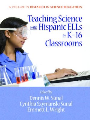 cover image of Teaching Science with Hispanic ELLs in K-16 Classrooms
